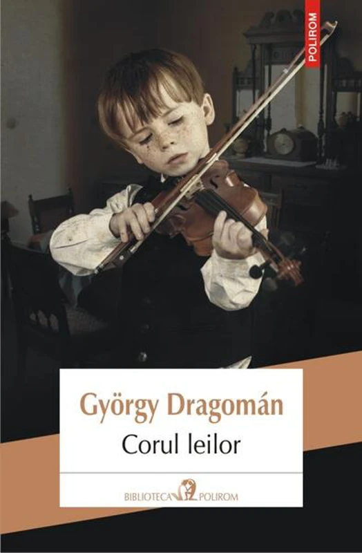 Corul leilor - Paperback brosat - György Dragomán - Polirom