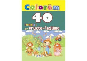 Colorăm. 40 imagini cu fructe și legume - Paperback - *** - Erc Press