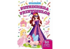 Colorăm. Petrecerea prințeselor - Paperback - *** - Erc Press