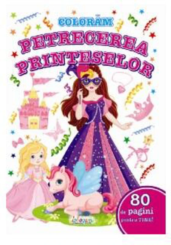 Colorăm. Petrecerea prințeselor - Paperback - *** - Erc Press