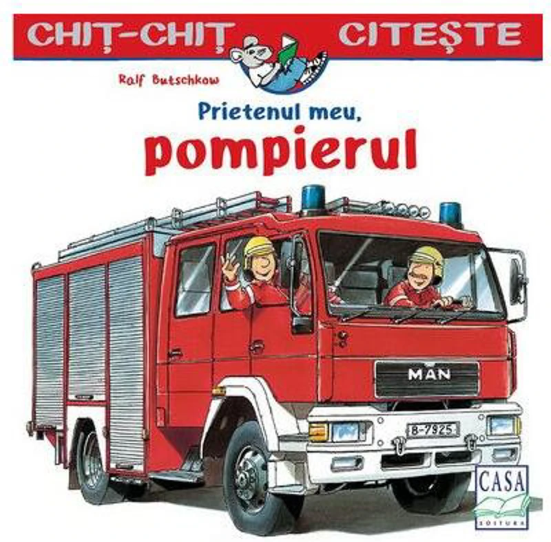 Prietenul meu, pompierul - Paperback - Ralf Butschkow - Casa