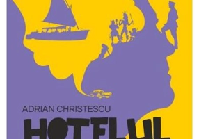 Hotelul amintirilor - Paperback brosat - Adrian Christescu - Lebăda Neagră