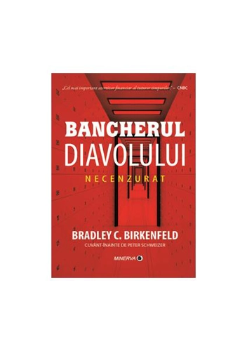 Bancherul diavolului. Necenzurat - Hardcover - Bradley C. Birkenfeld - Minerva