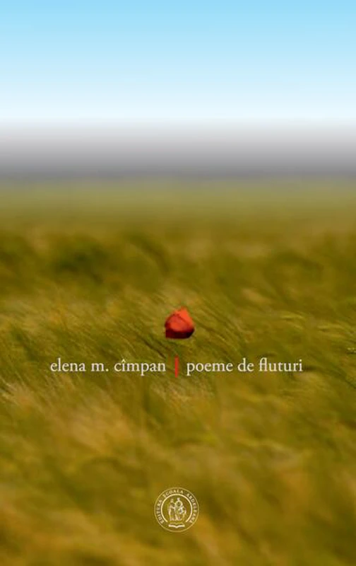 Poeme de fluturi - Paperback brosat - Elena M. Cîmpan - Școala Ardeleană
