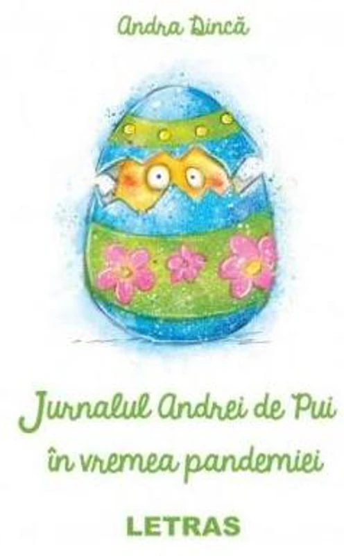 Jurnalul Andrei de Pui în vremea pandemie - Paperback brosat - Andra Dincă - Letras