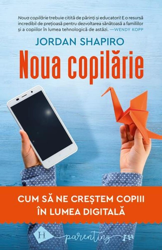 Noua copilărie - Paperback brosat - Jordan Shapiro - Humanitas