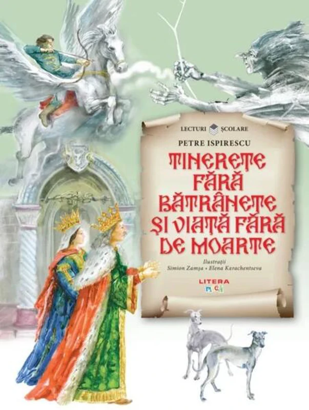 Tinerețe fără bătrânețe și viață fără de moarte - Paperback brosat - Petre Ispirescu - Litera mică