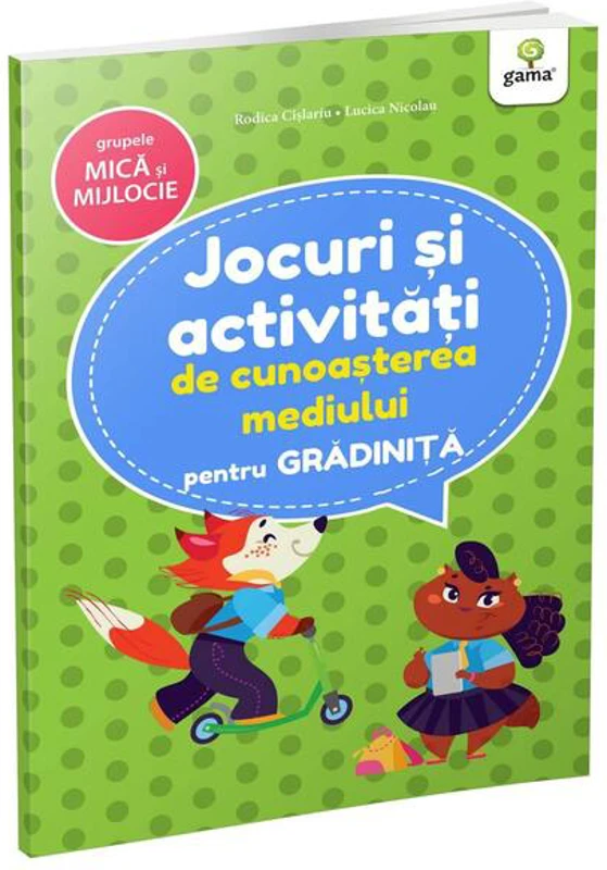 Jocuri și activități de cunoașterea mediului. Grupa mică și mijlocie. Jocuri și activități pentru grădiniță - Paperback brosat - *** - Gama