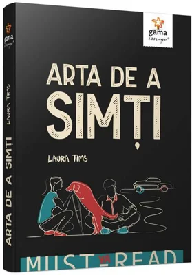 Arta de a simți - Paperback brosat - Laura Tims - Gama