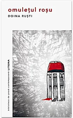 Omulețul roșu - Paperback brosat - Doina Ruști - Litera