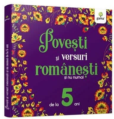 Povești și versuri românești și nu numai de la 5 ani - Hardcover - Cristina Chiorescu - Gama