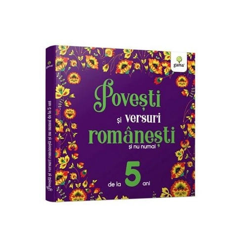Povești și versuri românești și nu numai de la 5 ani - Hardcover - Cristina Chiorescu - Gama