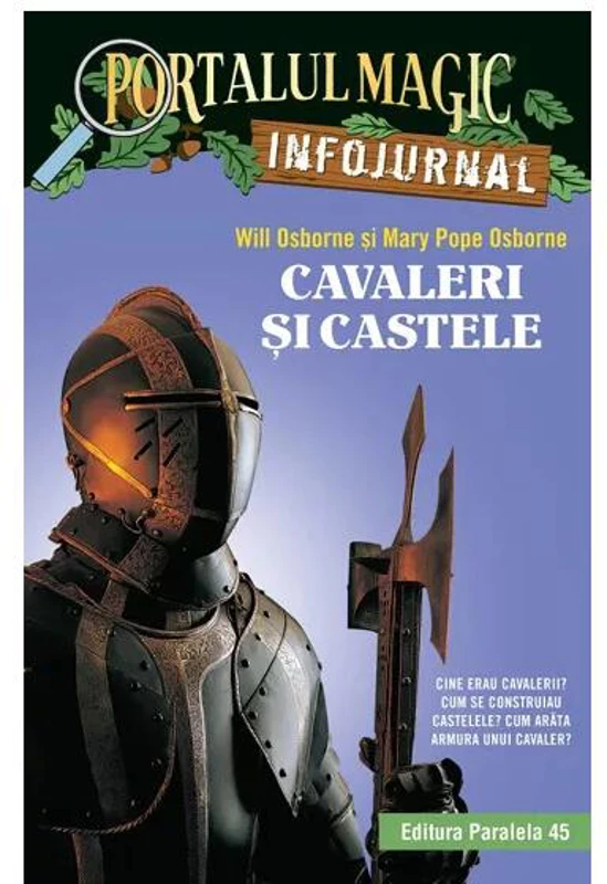 Cavaleri și castele - Paperback brosat - Mary Pope Osborne, Will Osborne - Paralela 45