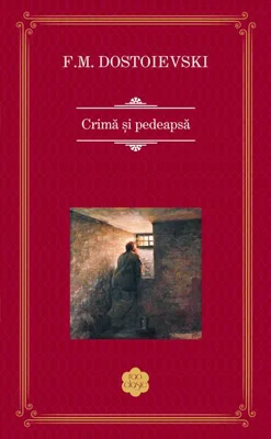 Crimă și pedeapsă - Hardcover - Feodor Mihailovici Dostoievski - RAO