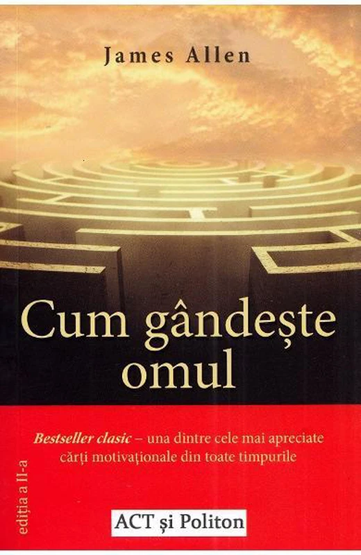 Cum gândește omul - Paperback brosat - James Allen - Act și Politon
