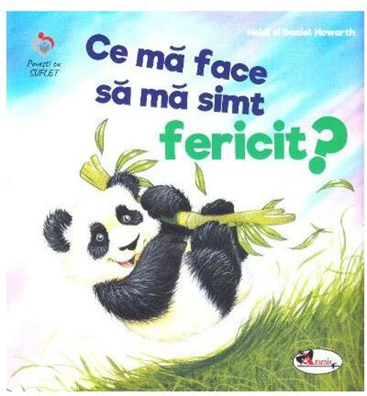 Ce mă face să mă simt fericit? - Paperback brosat - Daniel Howarth, Heidi Howarth - Aramis