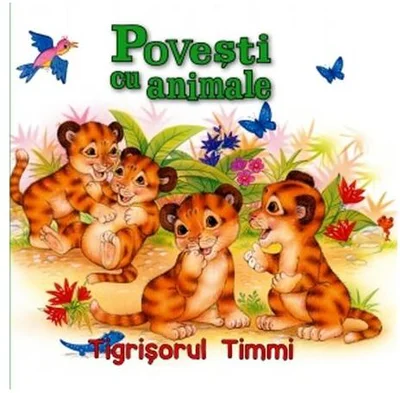 Povești cu animale. Tigrișorul Timmi - Paperback brosat - *** - Flamingo