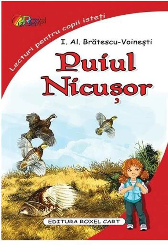 Puiul. Nicușor - Paperback - Ioan Alexandru Brătescu-Voineşti - Roxel Cart