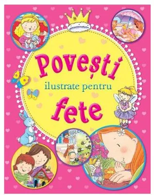 Povești ilustrate pentru fete - Paperback brosat - *** - Flamingo