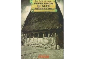 Fefeleaga și alte povestiri fantastice - Paperback brosat - Ion Agârbiceanu - Ştefan