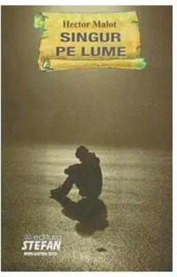 Singur pe lume - Paperback brosat - Hector Malot - Ştefan