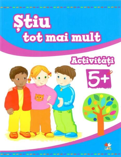 Știu tot mai mult. Activități 5+ - Paperback brosat - *** - Litera mică