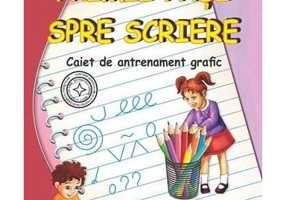Primii pași spre scriere. Semne Grafice. Caiet de antrenament grafic - Paperback brosat - Estera Ținteșan, Elena-Mura Nedelea - Roxel Cart