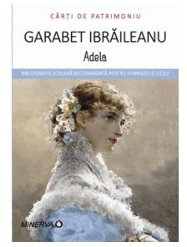 Adela - Paperback brosat - Garabet Ibrăileanu - Minerva