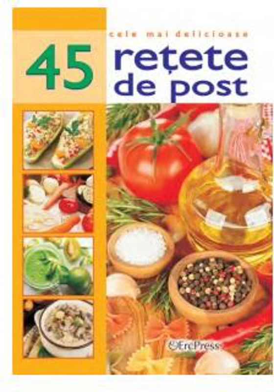 45 rețete de post - Paperback - *** - Erc Press