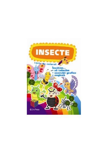 Insecte. Carte de colorat. Învățăm... să colorăm, exerciții grafice, engleză - Paperback brosat - *** - Erc Press
