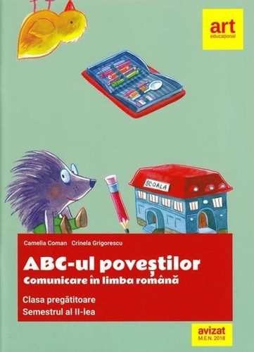 ABC-ul poveștilor. Comunicare în limba română. Clasa pregătitoare. Semestrul al II-lea - Paperback brosat - Camelia Coman, Crinela Grigorescu - Art Klett