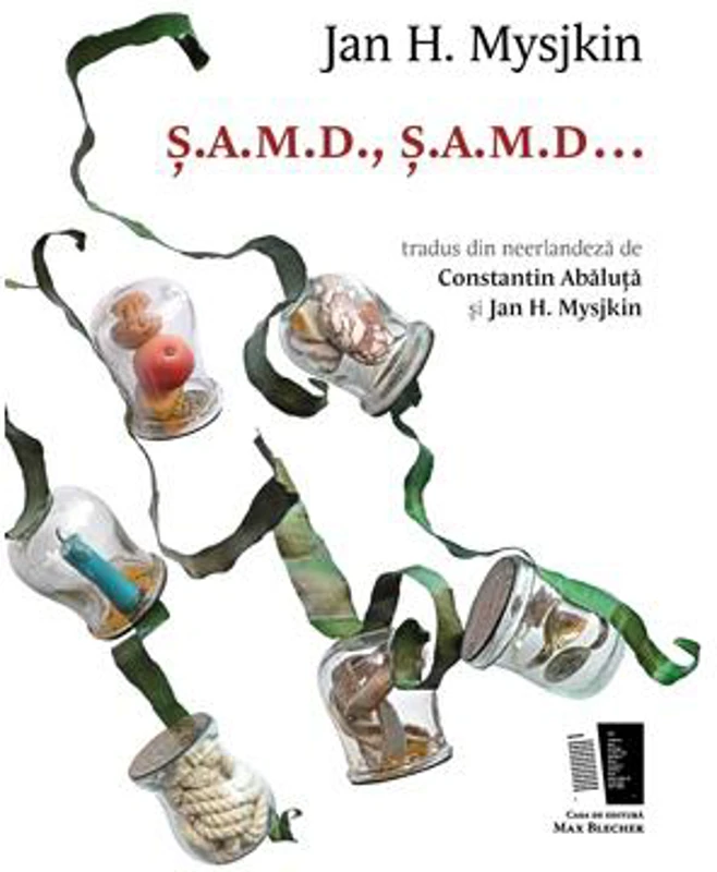Ș.A.M.D., Ș.A.M.D... - Paperback brosat - Jan H. Mysjkin - Casa de editură Max Blecher