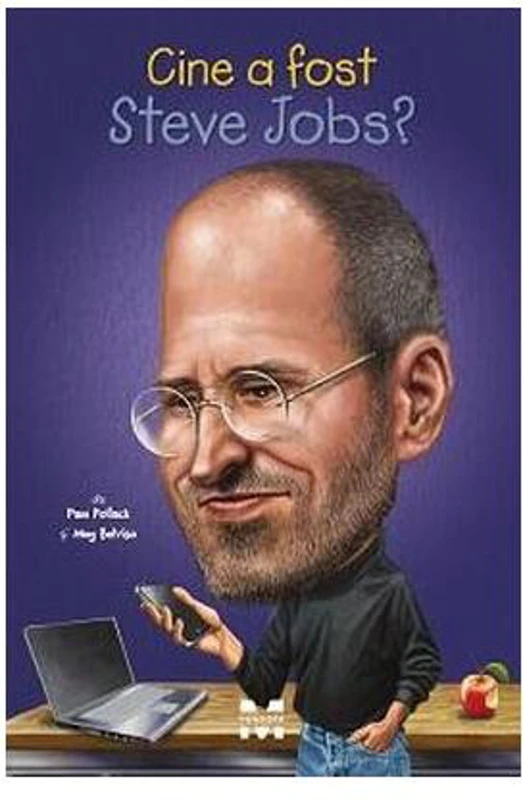 Cine a fost Steve Jobs? - Paperback brosat - Meg Belviso, Pamela Pollack - Pandora M