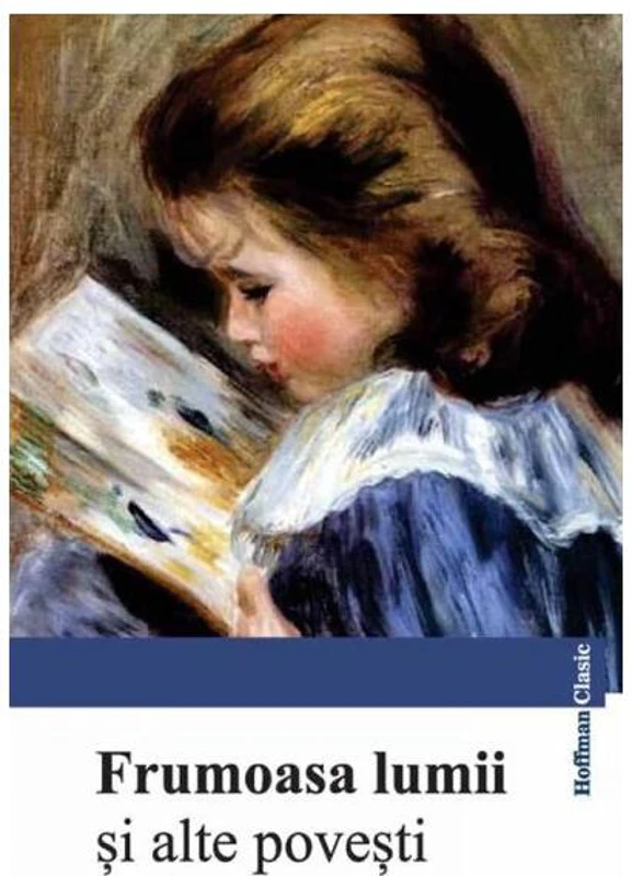 Frumoasa lumii și alte povești - Paperback brosat - *** - Hoffman