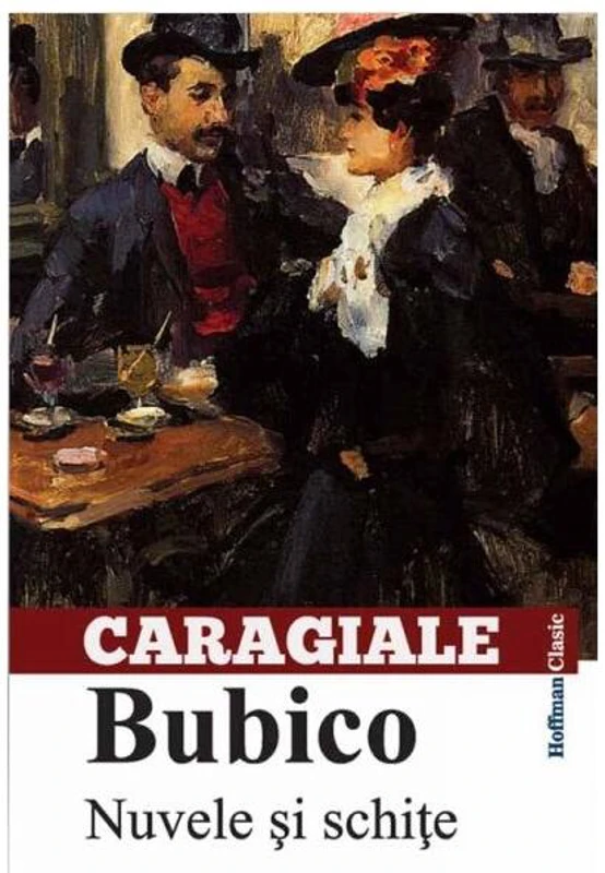 Bubico. Nuvele și schițe - Paperback brosat - Ion Luca Caragiale - Hoffman