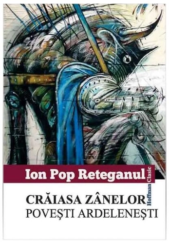 Crăiasa zânelor. Povești ardelenești - Paperback brosat - Ion Pop-Reteganul - Hoffman