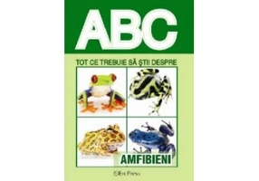 Tot ce trebuie să știi despre amfibieni - Paperback brosat - *** - Erc Press