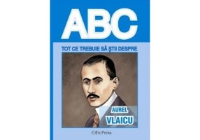 Tot ce trebuie să știi despre Aurel Vlaicu - Paperback brosat - *** - Erc Press