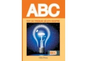 Tot ce trebuie să știi despre bec - Paperback brosat - *** - Erc Press
