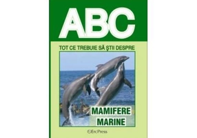 Tot ce trebuie să știi despre mamifere marine - Paperback brosat - *** - Erc Press