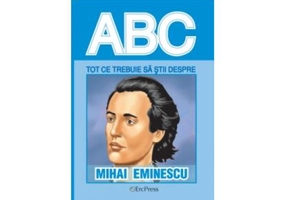 Tot ce trebuie să știi despre Mihai Eminescu - Paperback brosat - *** - Erc Press