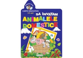 Să învățăm animalele domestice (5-7 ani). Grădinița veselă. - Paperback brosat - *** - Erc Press