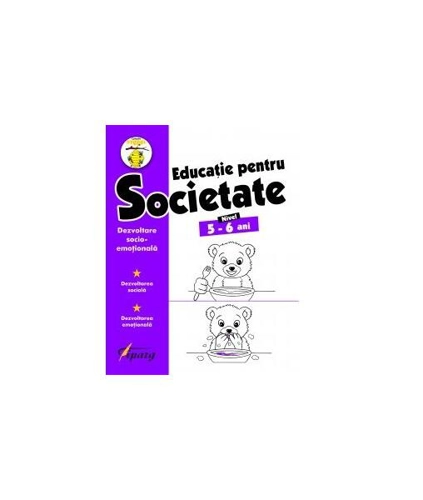 Educație pentru societate. Nivel 5-6 ani - Paperback brosat - *** - Tiparg