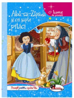 O lume de povești. Albă ca Zăpada și cei șapte pitici - Paperback - *** - Aramis