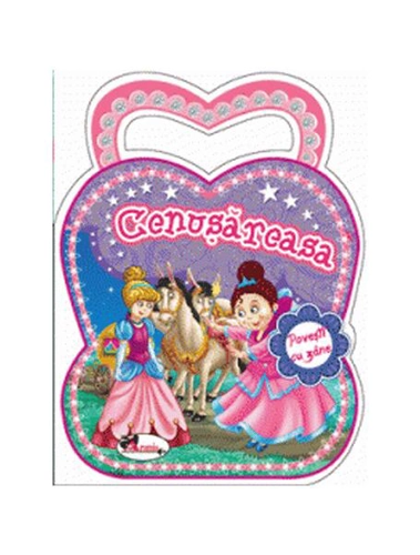 Povești cu zâne. Cenușăreasa - Paperback brosat - *** - Aramis