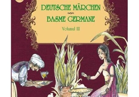 Povești și povestiri bilingve. Deutsche Märchen. Basme germane (Vol. III) - Paperback brosat - Fraţii Grimm, Wilhelm Hauff - Paralela 45