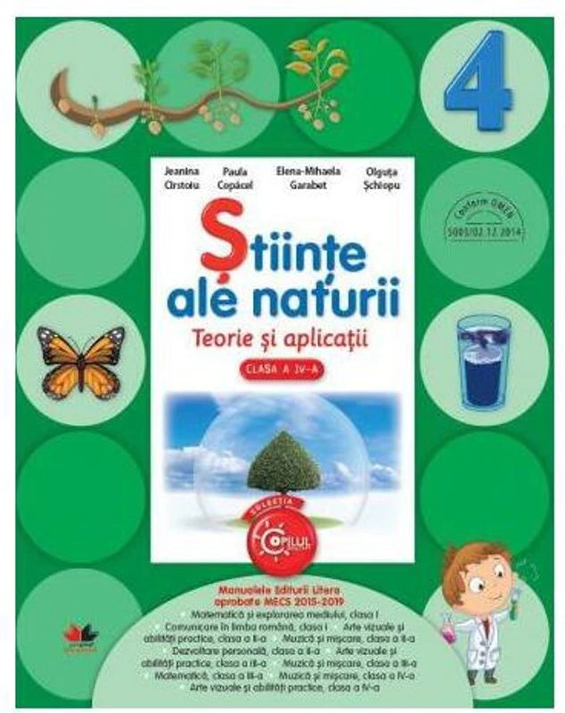 Științe ale Naturii. Teorie și aplicații pentru clasa a IV-a - Paperback brosat - Elena Mihaela Garabet, Jeanina Cârstoiu, Olguța Schiopu, Paula Copăcel - Litera