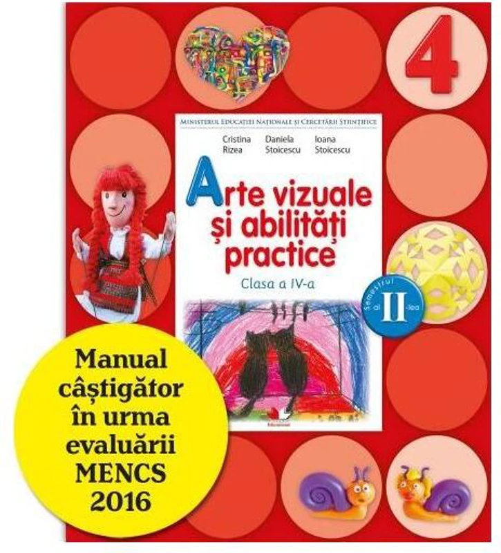 Arte vizuale și abilități practice. Manual pentru clasa a IV-a - Paperback brosat - Cristina Rizea, Daniela Stoicescu - Litera