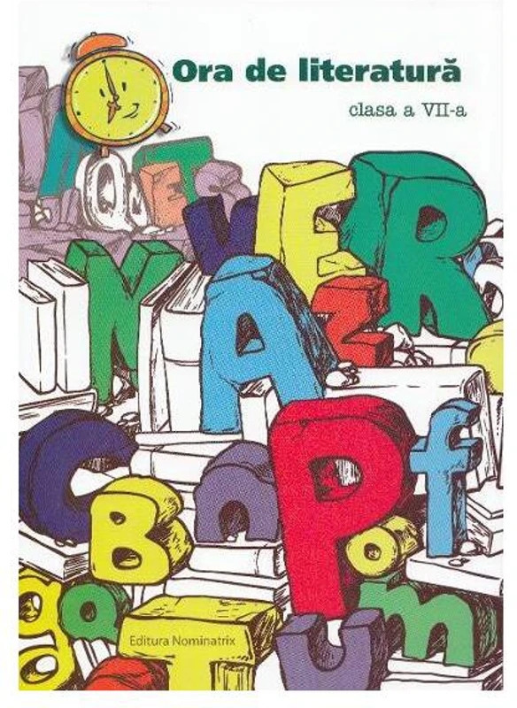 Ora de literatură. Clasa -VII-a - Paperback - Monica Halaszi - Nominatrix