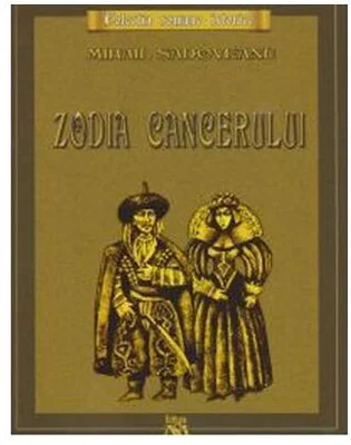 Zodia Cancerului - Paperback brosat - Mihail Sadoveanu - Mihail Sadoveanu